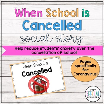 Preview of When School is Cancelled-Social Story