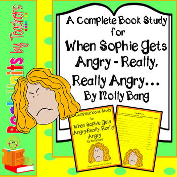 Preview of When Sophie Gets Angry-Really, Really Angry by Molly Bang