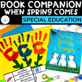 When Spring Comes Book Companion | Special Education
