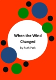 When The Wind Changed by Ruth Park - Worksheets