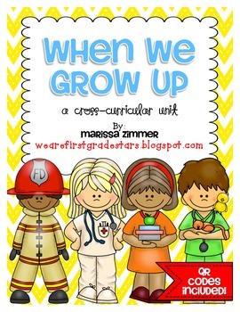 Preview of When We Grow Up - A Cross-Curricular Career Unit!