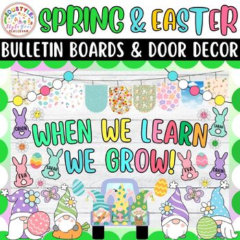 Preview of When We Learn We Grow!: Spring And Easter Bulletin Boards And Door Decor Kits