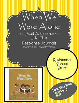 Preview of When We Were Alone Lesson & Residential School Study