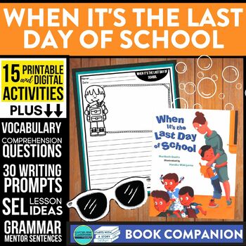 Preview of WHEN IT'S THE LAST DAY OF SCHOOL activities READING COMPREHENSION Book Companion