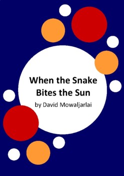 Preview of When the Snake Bites the Sun by David Mowaljarlai - 6 Worksheets