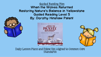 Preview of When the Wolves Returned (Level S) Guided Reading Lesson