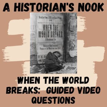 Preview of When the World Breaks:  Guided Video Questions