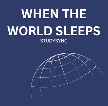 Preview of When the World Sleeps StudySync Gr 12