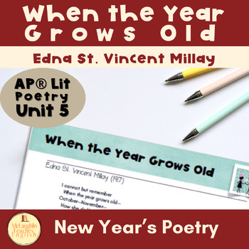 Preview of When the Year Grows Old--Edna St. Vincent Millay New Year's Poem