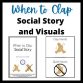When to Clap Social Story and Visuals: Clap Hands Stimming