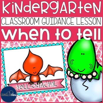 Preview of When to Tell Classroom Tattling Lesson for Early Elementary School Counseling