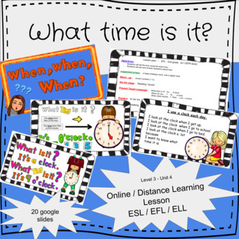 Preview of When, when, when?  An ESL lesson for telling the time. 