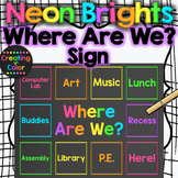 Where Are We? Sign - EDITABLE - Neon Brights Chalkboard