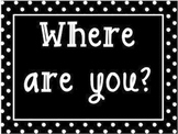 Where Are You Chart - Classroom Management - K-6