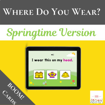 Preview of Where Do You Wear These Springtime Clothes?  with Boom Cards™ | Digital