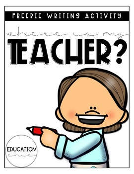 Preview of Where Is My Teacher? Substitute Writing Activity FREEBIE