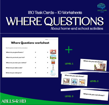 Preview of Where Questions I ABLLS-R H13 I 180 cards + 10 worksheets I WH Questions