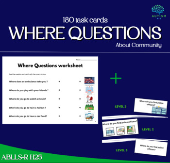 Preview of Where Questions I ABLLS-R H25 I 180 cards + 12 worksheets I WH Questions