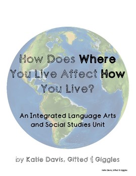 Preview of Where You Live Affects How You Live: Integrated Social Studies & Language Arts
