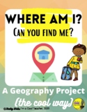 Where am I? - Geography Project/ Map & Globe Skills/ Continent/Country/State