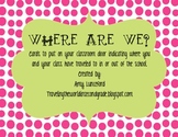 Where are We? Location Cards to put on Classroom Door