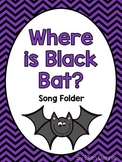 Where is Black Bat? Song Folder