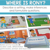 Where is Rony?  Describe a Setting, Make Inferences, Formu
