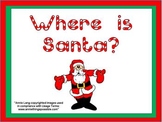 Where is Santa- Christmas Kindergarten Shared Reading PowerPoint