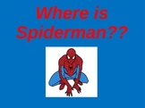 Where is Spiderman?
