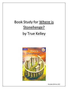 Preview of Where is Stonehenge? Novel Study for the Book by True Kelley