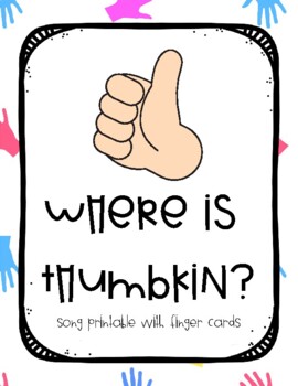 Preview of Where is Thumbkin? Song Printable with Finger Cards for Preschool & Kinder