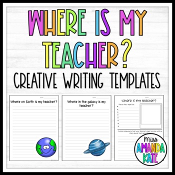Preview of Where is my teacher? Creative Writing Templates