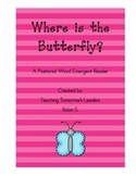 Where is the Butterfly?  A Positional Word Emergent Reader