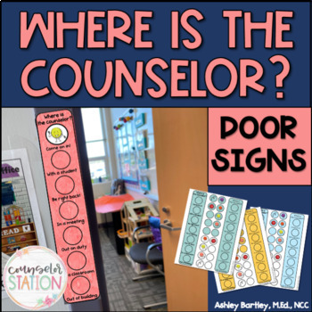 Preview of Where is the Counselor? Printable Office Door Signs for School Counselors