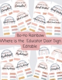 Where is the Educator Door Sign Rainbow Boho Editable