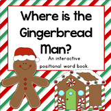 Where is the Gingerbread Man?: An interactive positional w