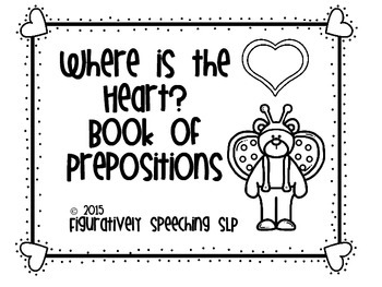 Preview of Where is the Heart?  Valentine's Preposition Book