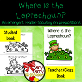 Where is the Leprechaun? Preposition Emergent Reader