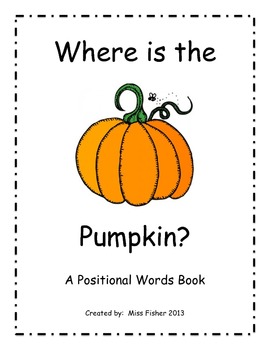 Preview of Where is the Pumpkin? A Positional Words Book