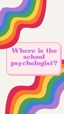 Where is the School Psychologist door sign- RAINBOW Themed