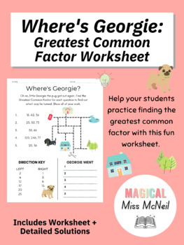 Preview of Where's Georgie?: Greatest Common Factor Worksheet Activity (GCF)