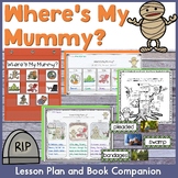 Where's My Mummy Lesson Plan and Book Companion