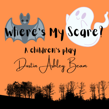 Preview of Where's My Scare? (a children's play)