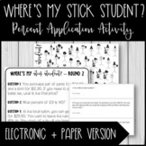 Where's My Stick Student? Percent Applications 