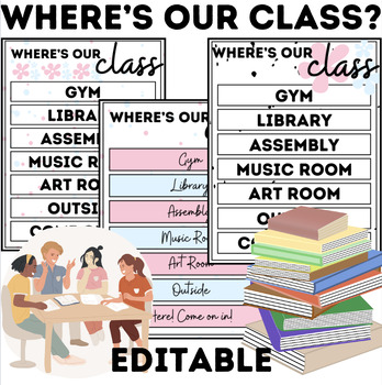 Preview of Where's Our Class? | Editable Direction Poster For Students & Staff