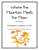 "Where the Mountain Meets the Moon", Comp. Questions and KEY