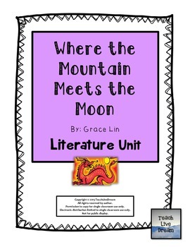 Preview of Where the Mountain Meets the Moon, by Grace Lin: Literature Unit
