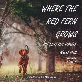 Preview of Where the Red Fern Grows Novel Study Unit and Literature Guide
