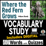 Where the Red Fern Grows - VOCABULARY with Quizzes - Print