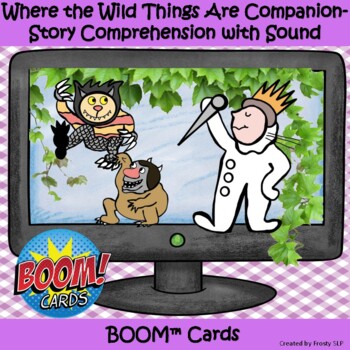 Preview of Where the Wild Things Are Companion- Literacy& Story Comprehension with Sound